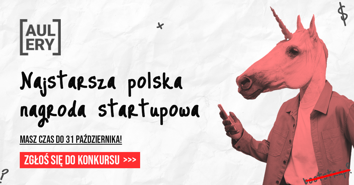 Już za chwilę startuje 13 edycja Aulerów, nie czekaj i zgłoś swój startup!