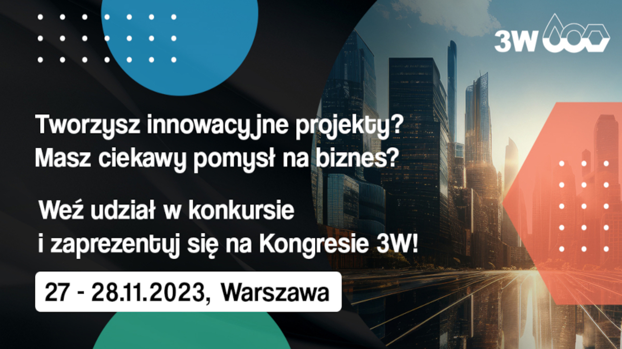 3W Startup ogłosił konkurs dla firm, wykorzystujących zasoby wody, wodoru i węgla