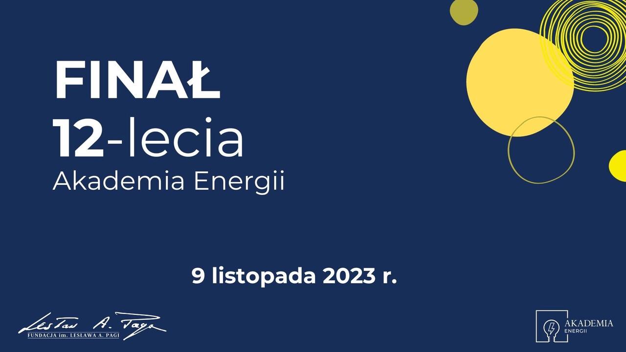 Znamy zwycięzców XII edycji programu edukacyjnego „Akademia Energii”