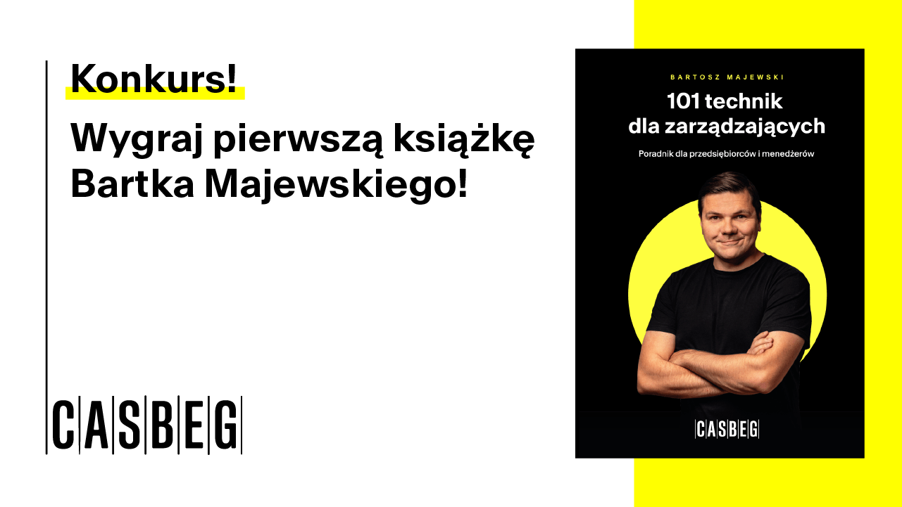 Zdobądź książkę Bartka Majewskiego pt. „101 technik dla zarządzających” [KONKURS]