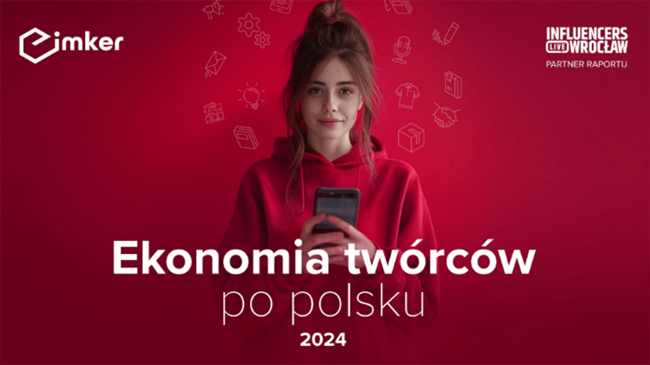 Twórcy czy przedsiębiorcy: jak rozwija się rynek ekonomii twórców w Polsce? Raport Imker i Influencers Live Wrocław