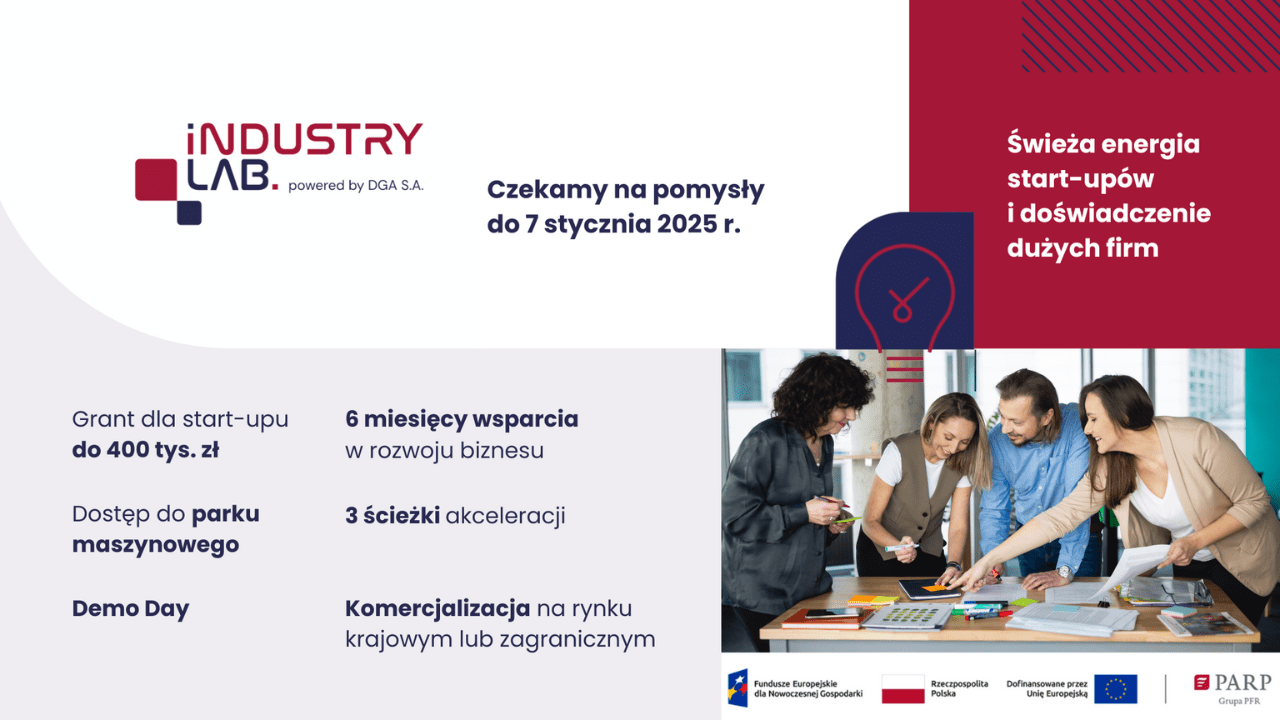 Start rekrutacji w akceleratorze Industry Lab: granty do 400 tys. zł i szansa na współpracę z liderami branż