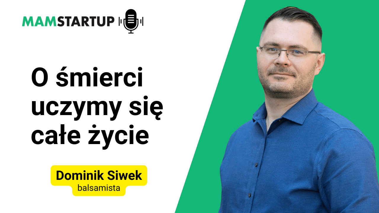 O śmierci uczymy się całe życie – balsamista Dominik Siwek (podcast)