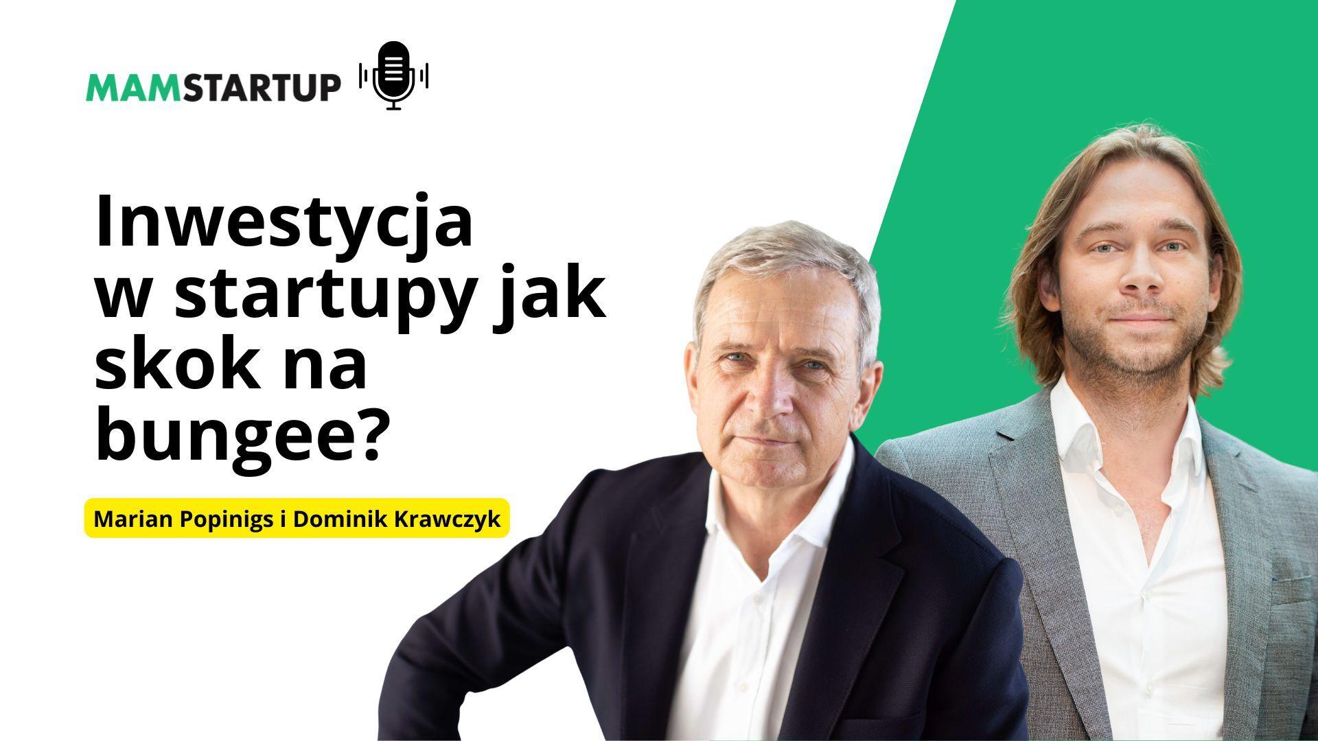 Blaski i cienie bycia aniołem biznesu: Marian Popinigis i Dominik Krawczyk