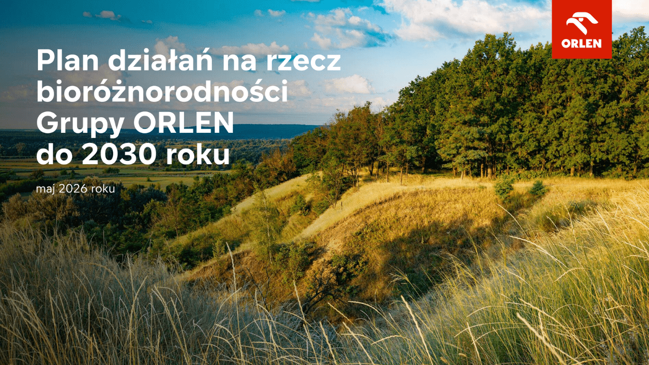 Bioróżnorodność w strategii ORLEN: Grupa przyjmuje plan działań do 2030 roku