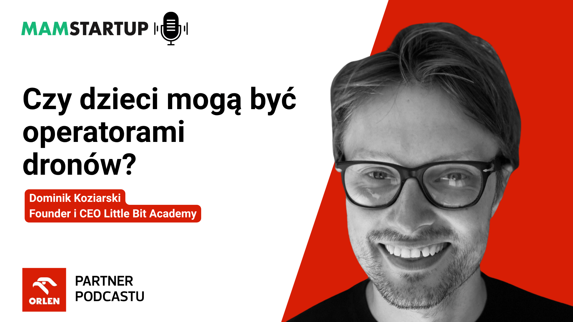 Czy drony i Roblox mogą uratować kreatywność w szkołach? Dominik Koziarski (Little Bit Academy)