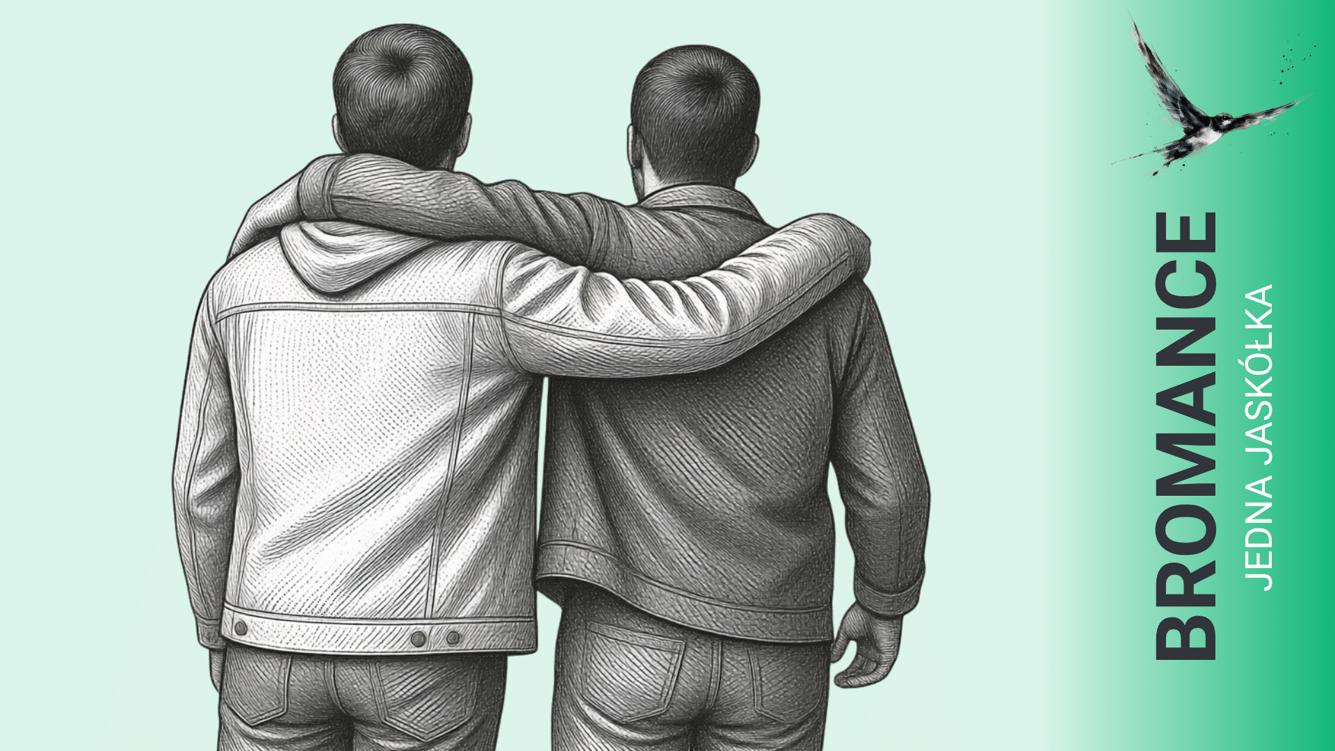 Jedna jaskółka: bromance